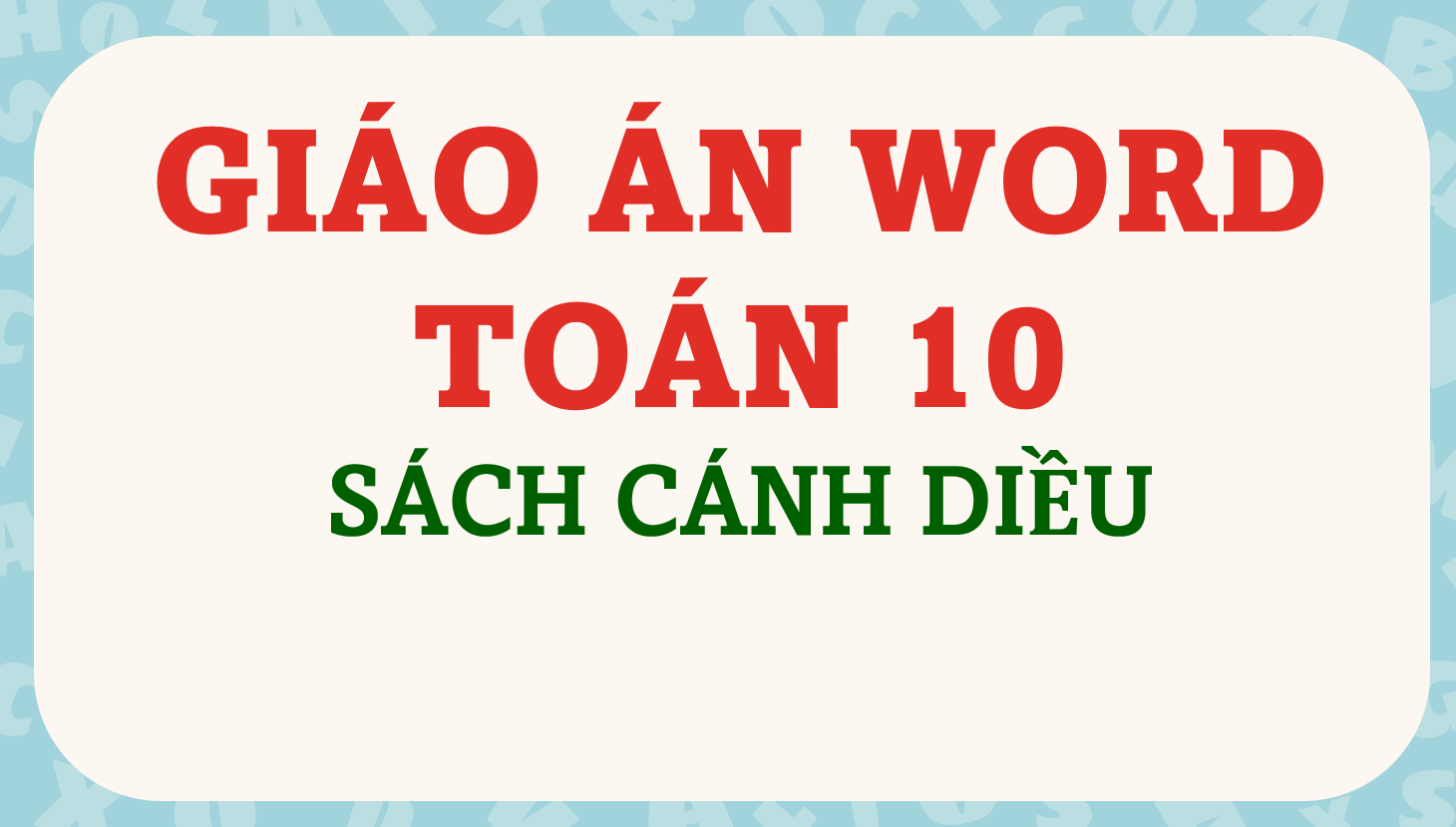 Giáo án word SGK Toán 10 cả năm – CD